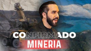 NAYIB BUKELE confirma la DEROGARACION de la LEY contra la MINERIA