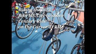 My day riding the Bike MS City to Shore Century Ride on September 30th 2023 on the Carver  Ti RM