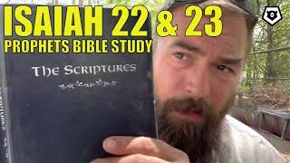 Isaiah 22-23 - The Prophets Bible Study