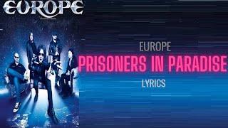 Europe- Prisoners In Paradise (Lyrics)