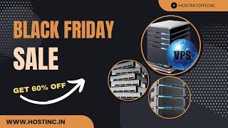 Black Friday Sale | Dedicated Server Big Deals | 60% Off | Affordable Dedicated Servers | Hostinc