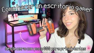 Como hacer un Escritorio GAMER desde CERO y Barato para principiantes DIY