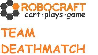 Cart plays Robocraft: Team Deatmatch