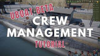 UBOAT | HOW TO RUN YOUR CREW PERFECTLY (Tutorial)