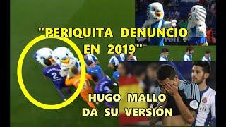 MASCOTA ESPANYOL DENUNCIA a HUGO MALLO