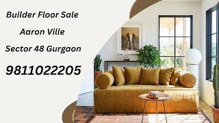 Builder Floor Sale Aaron Ville Sector 48 Gurgaon 9811022205