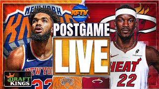 New York Knicks vs Miami Heat Post Game Show: Highlights, Analysis & Caller Reactions