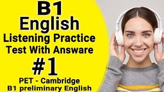 Listening B1 Cambridge practice test with answers 2023 PET listening - b1 listening inglés 2022 2023