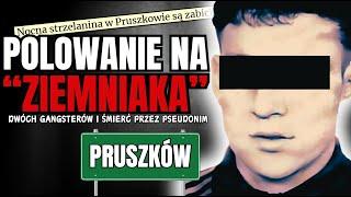 "Ziemniak" - jak pseudonim doprowadził do tragicznych egzekucji DWÓCH gangsterów