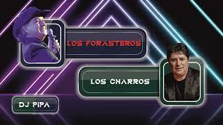 LOS FORASTEROS VS LOS CHARROS ENGANCHADO