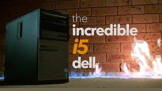 The Incredible i5 Dell