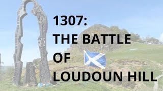 Discovering Scottish History - the Battle of Loudoun Hill