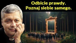 Odbicie prawdy, poznaj siebie samego #pawlukiewicz