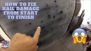 HOW TO FIX HAIL DAMAGE FROM START TO FINISH