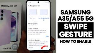 Samsung A35/A55 5G : Change Navigation Button Into Swipe Gesture