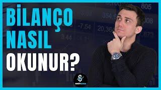 Bilanço Nasıl Okunur ? Bilanço Analizi Nasıl Yapılır ?