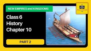 NCERT Class 6 History | Chapter 10 : New Empires and Kingdoms - Part 2