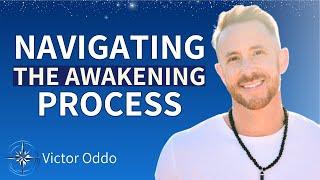 Mastering the Awakening Process with Victor Oddo