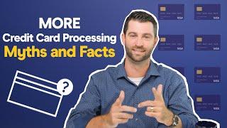 MORE Credit Card Processing Myths and Facts - EBizCharge