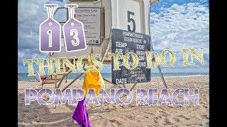 Top 13 Things To Do In Pompano Beach, Florida