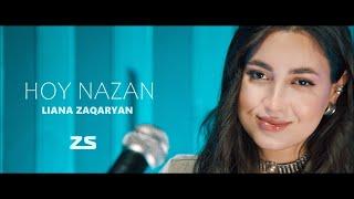 Liana Zaqaryan - Hoy Nazan | Լիանա Զաքարյան - Հոյ Նազան