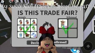 My successful trades in adopt me part 4