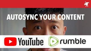 Sync YouTube channel to Rumble