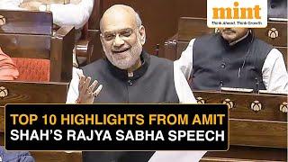 Home Minister Amit Shah's Fiery Speech In Rajya Sabha | Top Highlights | Watch