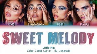 Little Mix - Sweet Melody [Color Coded Lyrics]