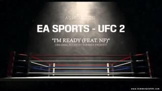 NF - I'm Ready // Produced by Tommee Profitt (EA Sports UFC 2)