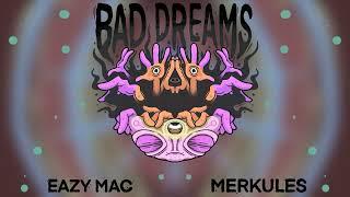 Eazy Mac x Merkules - Bad Dreams