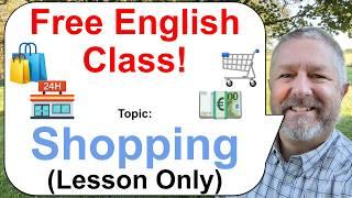 Free English Class! Topic: Shopping! ️ (Lesson Only)