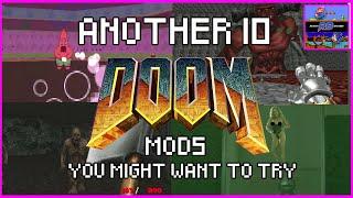 Another 10 DOOM MODS You Might Want to Try