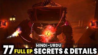 skibidi toilet 77 full ep Secrets & Details Analysis Hindi