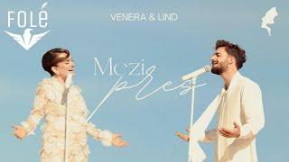 1/3 Venera x Lind – Mezi Pres (EP “U Rrit Zemra”)