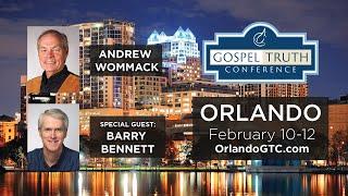 Barry Bennett & Andrew Wommack @ Orlando GTC 2022: Day 2, Morning Session