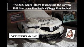 Episode 4: The 2023 Acura Integra Travels to the Sundance Film Festival (Teggy Film Festival :D )