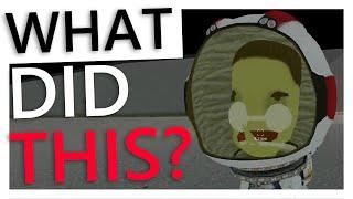 Kerbal Space Program: What Did This? ^