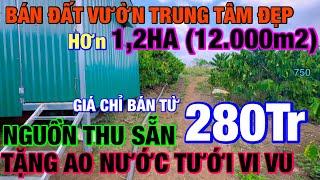 Bán đất vườn lâm đồng đẹp trung tâm 1,2ha (12.000m2) tặng ao nước nguồn thu sẵn Lh : 0379.590.939