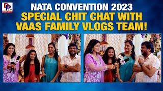 Special Chit Chat with Vaas Family Vlogs Team | NATA Convention Dallas 2023 | Desiplaza TV USA