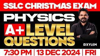 SSLC Christmas Exam Physics | Top Level Questions | Xylem SSLC