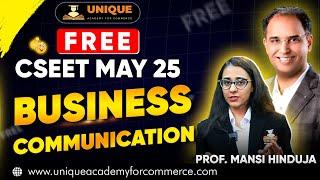 FREE CSEET MAY 25 | BUSINESS COMMUNICATION LECTURE 22 | PROF. MANSI HINDUJA