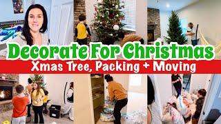 FINALLY DECORATING FOR CHRISTMAS | DECORATE, PACK, MOVE, REPAIRS + HAUL |  DAY IN THE LIFE OF A MOM