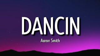 Aaron Smith - Dancin (Sped Up) (Lyrics) | Dancin' in the moonlight Gazing at the stars so bright