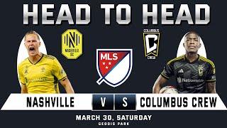 NASHVILLE VS COLUMBUS CREW | MAJOR LEAGUE SOCCER | Predictions & Head to Head Stats | MLS