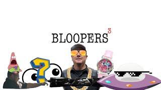 Bloopers Part 3