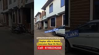 3bhk Duplex Villa in Noida Extension Near Ek Murti #shorts #villa #3bhk #luxuryhomes #home #property