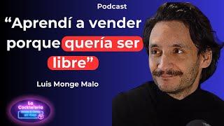 Ep 11.  Prefería ser un vagabundo a seguir con esa vida | Luis Monge Malo