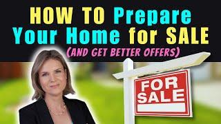 How to Prepare Your Home for Sale, and get BETTER OFFERS! Get ready to SELL your San Diego House