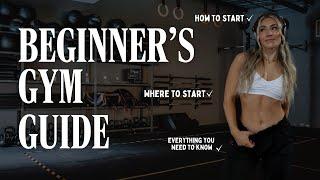 Beginner's Gym Guide | Where to Start and Everything You Need to Know